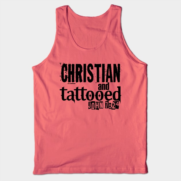 Christian and Tattooed Tank Top by CreatingChaos